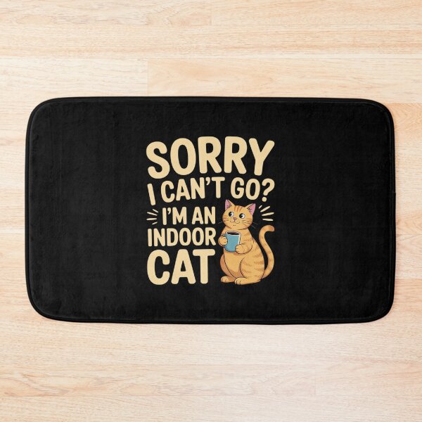 Item preview, Sorry I Can't Go I'm an Indoor Cat Indoor Kitten Lover designed and sold by Libbysharts.