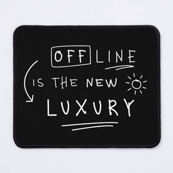 Item preview, Offline Is the New Luxury – Minimal Statement designed and sold by CreareAT.
