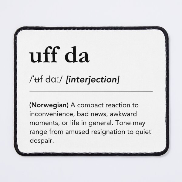 Item preview, Uff Da Definition Funny Norwegian Word designed and sold by lagunaklein.