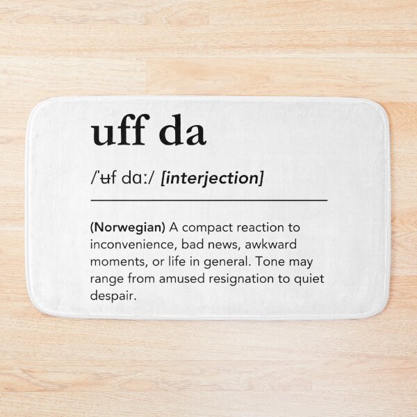 Item preview, Uff Da Definition Funny Norwegian Word designed and sold by lagunaklein.
