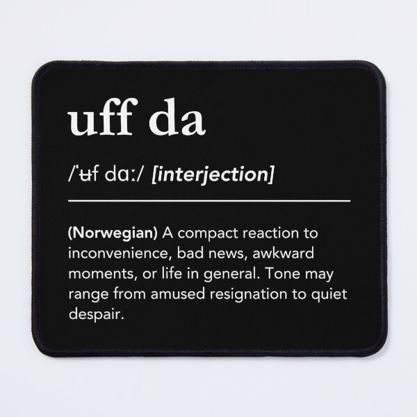 Item preview, Uff Da Funny Norwegian Word Typography Definition Design designed and sold by lagunaklein.