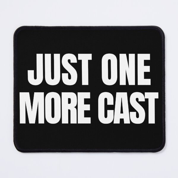 Item preview, Just One More Cast Fishing Quote designed and sold by EimSol.