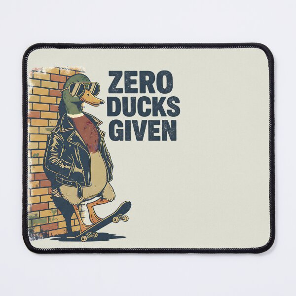 Item preview, Zero Ducks Given designed and sold by AwesomeBeyondLimits.