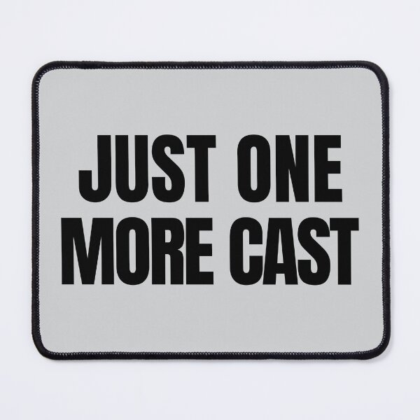 Item preview, Just One More Cast Fishing Quote designed and sold by EimSol.