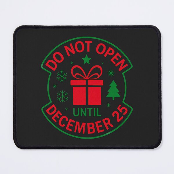 Item preview, Do Not Open Until December 25 – Funny Christmas Gift Quote | Festive Holiday Design designed and sold by Wonder Pixel Studio.