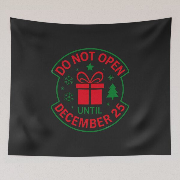 Item preview, Do Not Open Until December 25 – Funny Christmas Gift Quote | Festive Holiday Design designed and sold by Wonder Pixel Studio.