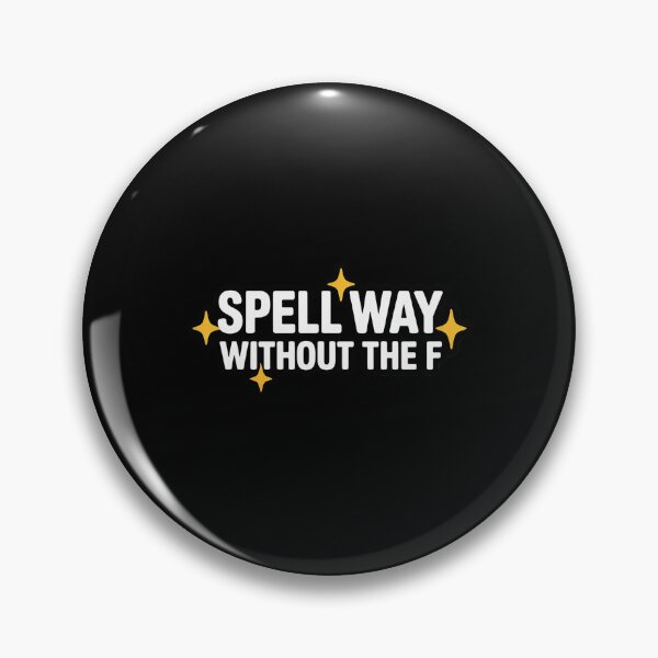 Item preview, Spell Way Without The F - Joke & Sarcasm designed and sold by Voidbinder.