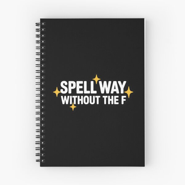 Item preview, Spell Way Without The F - Joke & Sarcasm designed and sold by Voidbinder.