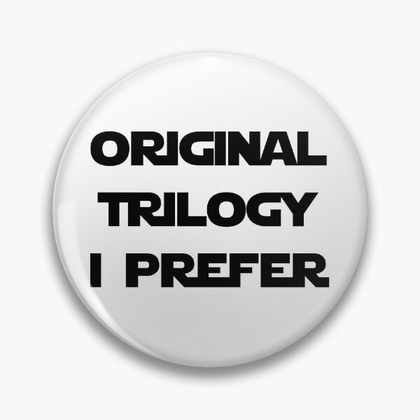 Item preview, Original trilogy I prefer designed and sold by Threadflix.