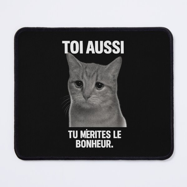 Item preview, You Too Deserve Happiness – Kind Cat Meme and Gentle Humor designed and sold by Badsketchclub.