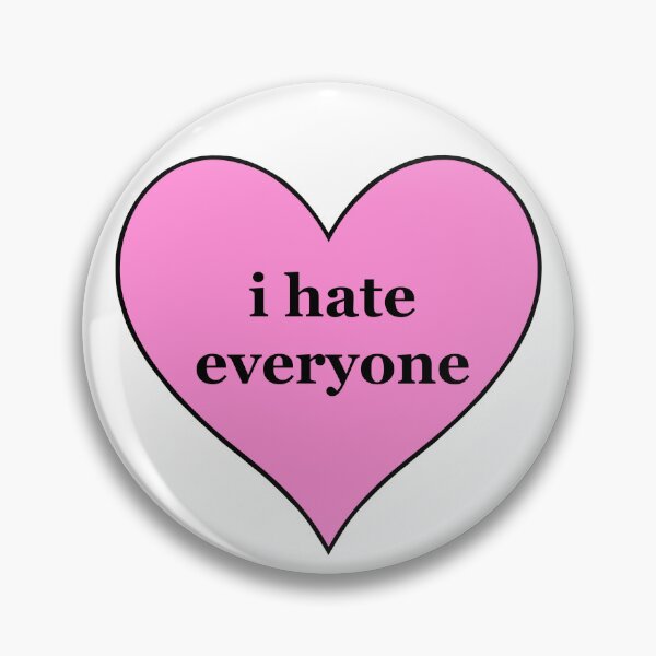 Item preview, i hate everyone designed and sold by delicate-pov.