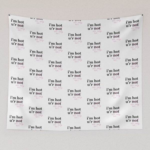 Item preview, i’m hot you’re not designed and sold by delicate-pov.