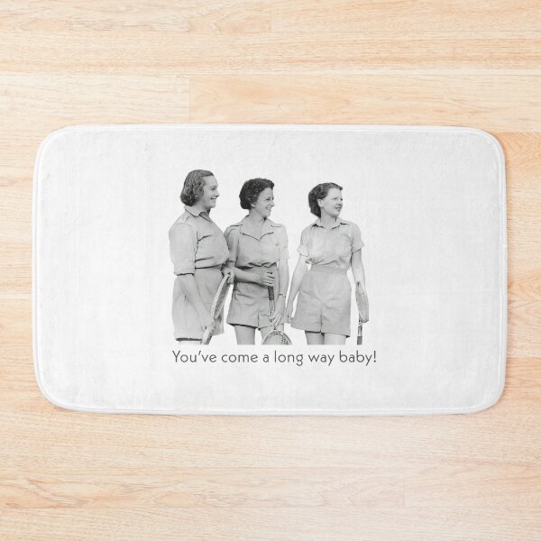 Item preview, You’ve Come a Long Way Baby designed and sold by ABitOnTheSide.