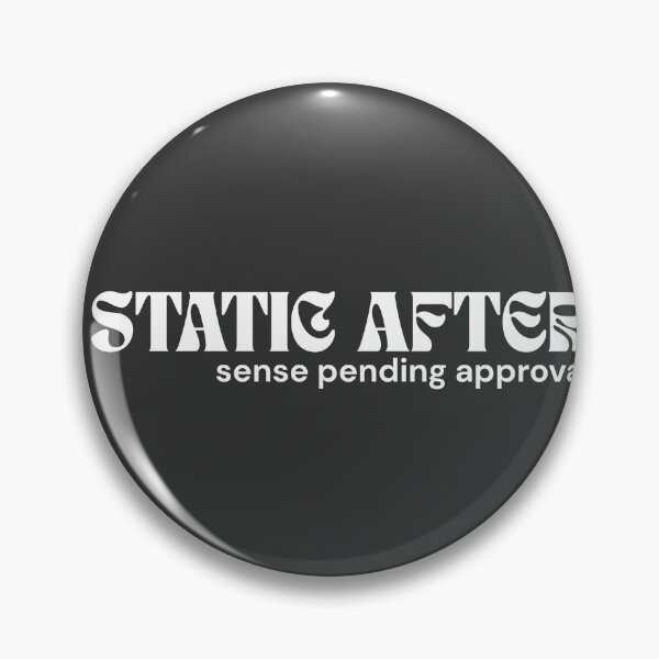 Item preview, STATIC AFTER. Sense Pending Approval. (White Edition) – Minimalist Text | Abstract Absurd Quote | RETL Style designed and sold by RETL.