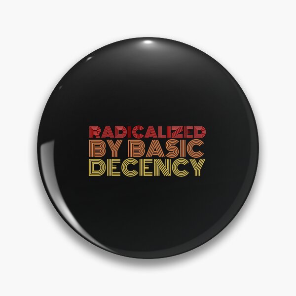 Item preview, Radicalized by Basic Decency – Bold Retro Statement Design designed and sold by ASHTEEZ.