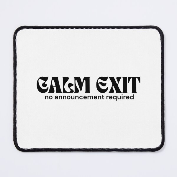 Item preview, Calm Exit. No Announcement Required. – Minimalist Text Design | Quiet Rebellion Quote | RETL Style designed and sold by RETL.