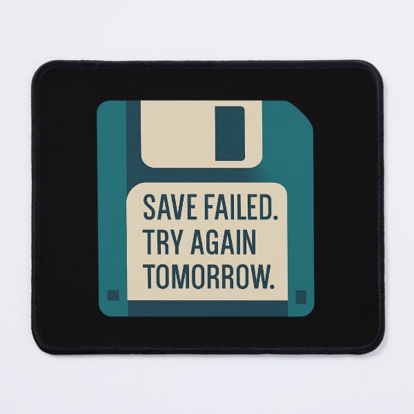 Item preview, Retro Floppy Disk - Save Failed Funny Tech Quote designed and sold by MKreative Studio.