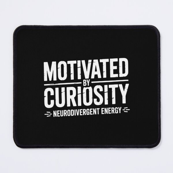Item preview, Motivated by Curiosity designed and sold by theartfulaspie.