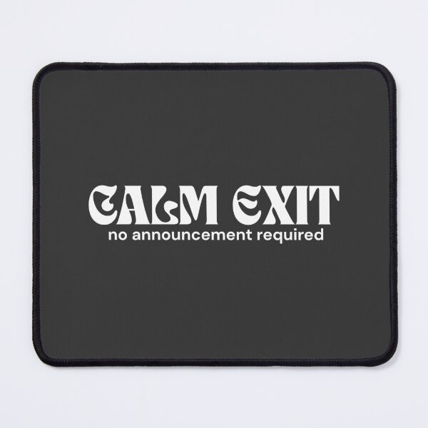 Item preview, Calm Exit. No Announcement Required. (White Edition) – Minimalist Text | Silent Rebellion Quote | RETL Style designed and sold by RETL.