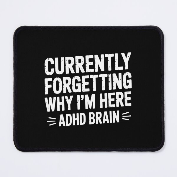 Item preview, Currently Forgetting Why I’m Here designed and sold by theartfulaspie.