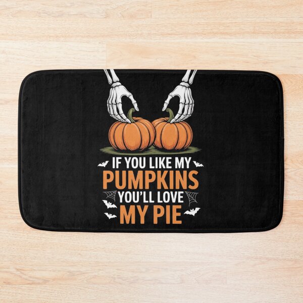 Item preview, If You Like My Pumpkins You'll Love My Pie Sexy Halloween designed and sold by MyzoToyota.