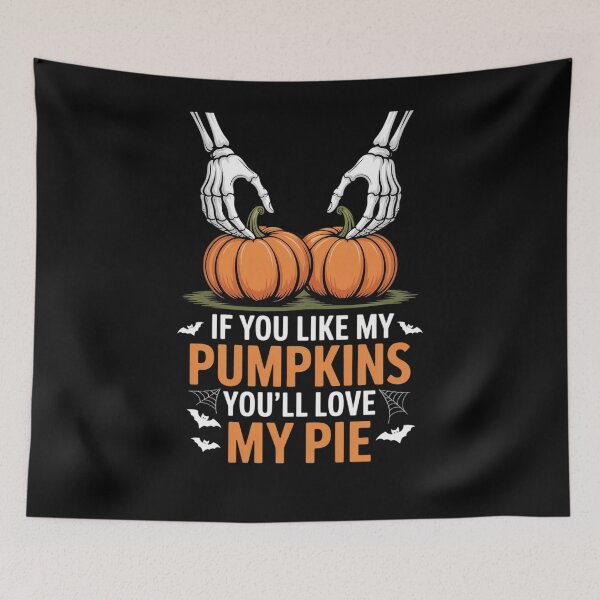 Item preview, If You Like My Pumpkins You'll Love My Pie Sexy Halloween designed and sold by MyzoToyota.