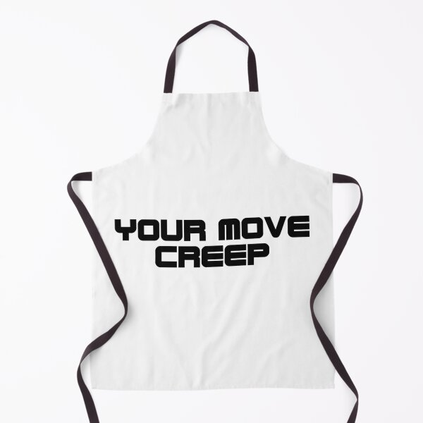 Item preview, Your move creep designed and sold by Threadflix.
