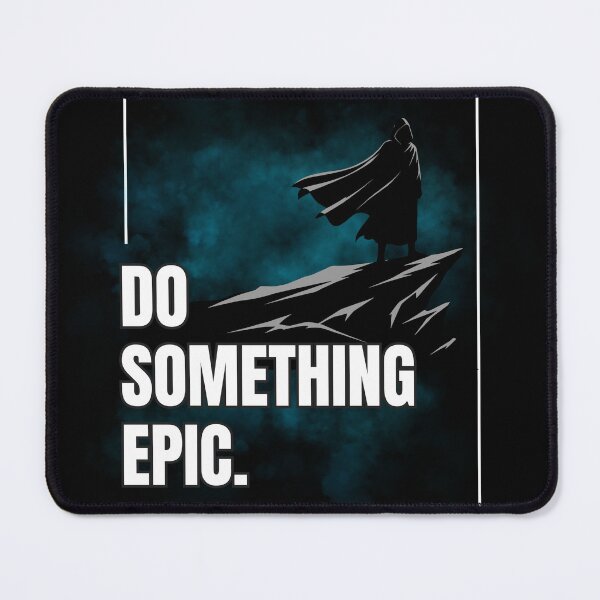 Item preview, Do Something Epic Inspirational Design designed and sold by FlowlineVibes.