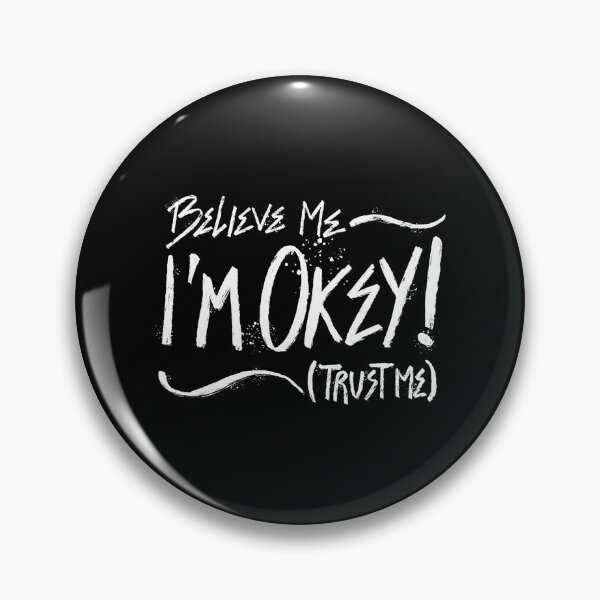Item preview, Believe Me I'm Okey (Trust Me)  designed and sold by blestore1638.