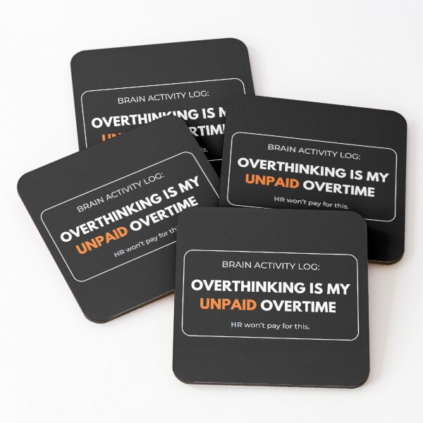 Item preview, Overthinking Is My Unpaid Overtime HR Humour  designed and sold by rebuZZ-Apparels-The Minimalistic Buzz.