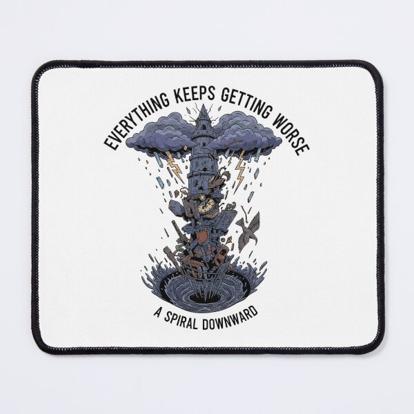 Item preview, Everything Keeps Getting Worse: A Spiral Downward designed and sold by Owcomm.