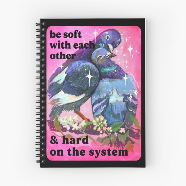 Item preview, be soft with each other and hard on the systen designed and sold by fabfeminist.