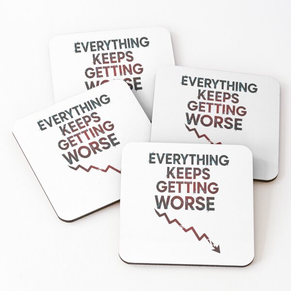 Item preview, Everything Keeps Getting Worse Dramatic Arrow designed and sold by Owcomm.