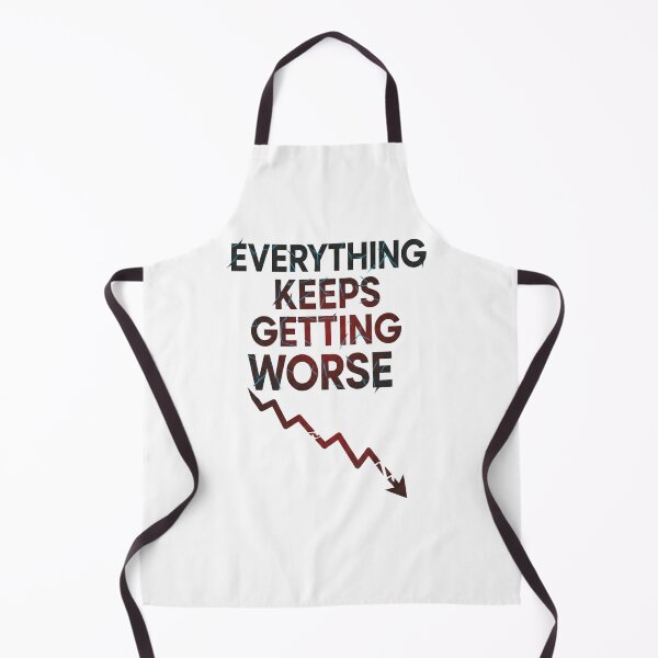 Item preview, Everything Keeps Getting Worse Dramatic Arrow designed and sold by Owcomm.