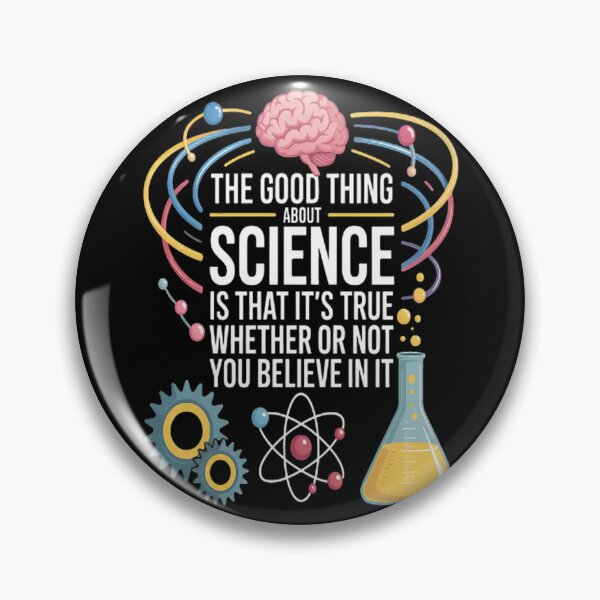 Item preview, The Good Thing About Science Real Truth designed and sold by brinbotty.
