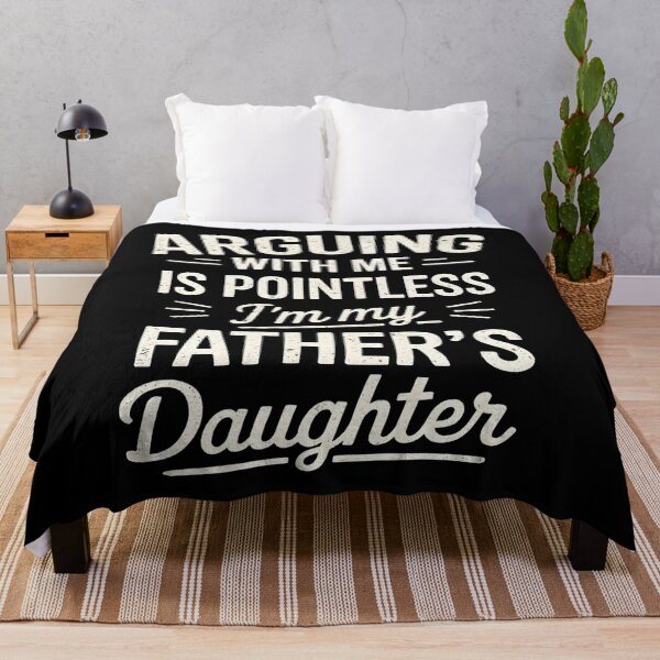 Item preview, Arguing With Me Is Pointless I'm My Father's Daughter designed and sold by hemagamo.