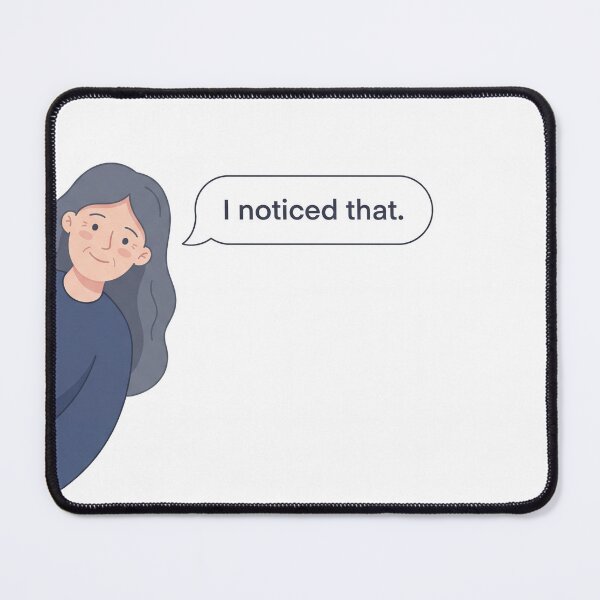 Item preview, Funny Meme Poster – “I Noticed That” Aesthetic Meme Art, VSCO Style TikTok Humor Print designed and sold by AbstractAuraArt.