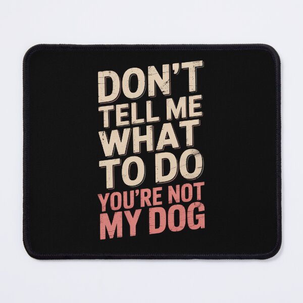 Item preview, Funny Sarcastic Dog Lovers designed and sold by comptorasunfia.
