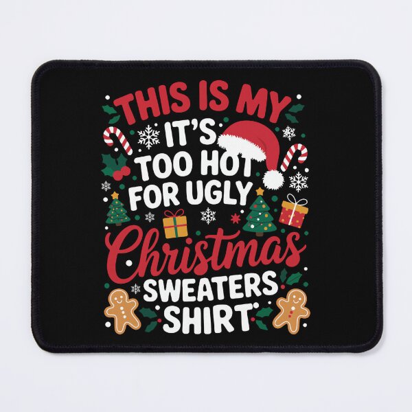 Item preview, This Is My Its Too Hot For Ugly Christmas designed and sold by tinglatoravi.
