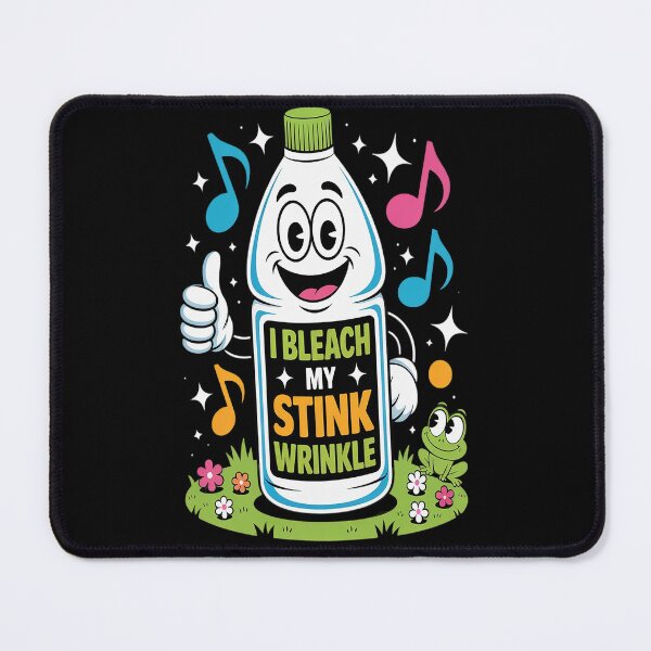 Item preview, I Bleach My Stink Wrinkle Funny Adults Gag Humor designed and sold by kakashinn.