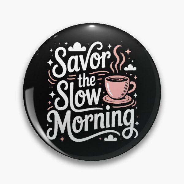 Item preview, Morning Routine Peaceful Mornings Savor The Slow Morning designed and sold by gandebro.
