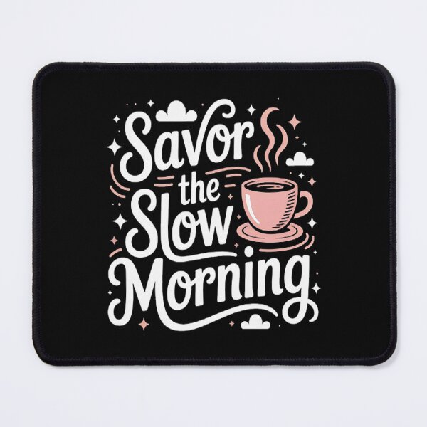 Item preview, Morning Routine Peaceful Mornings Savor The Slow Morning designed and sold by gandebro.