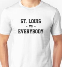 St. Louis vs Everybody Unisex T-Shirt