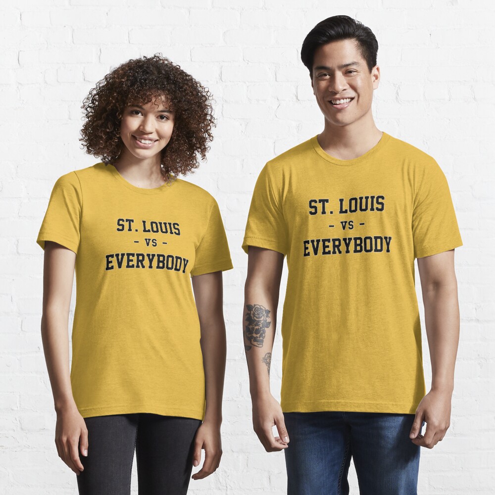 StylePush St Louis Vs Everybody Shirt Unisex St. Louis T-Shirt