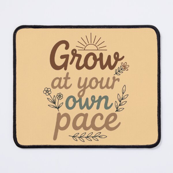 Item preview, Grow at Your Own Pace – Boho Motivational Design designed and sold by MyTshirtArt.