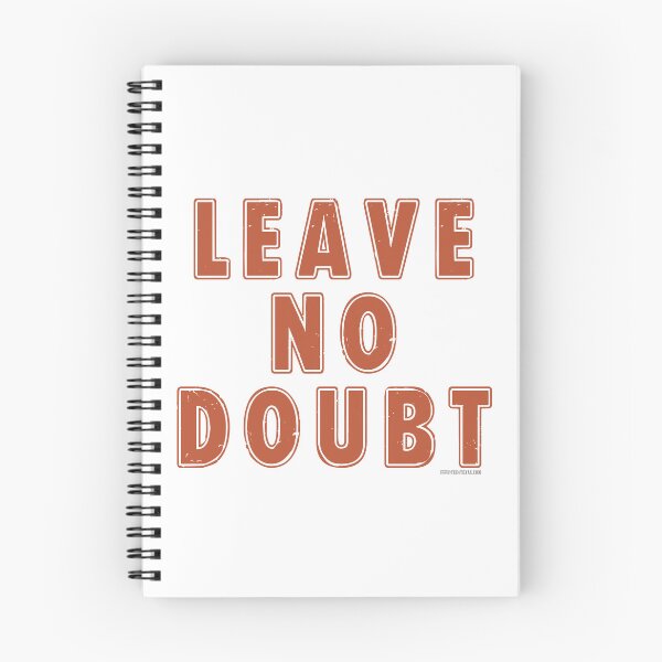 Item preview, Leave No Doubt designed and sold by T4Texas.