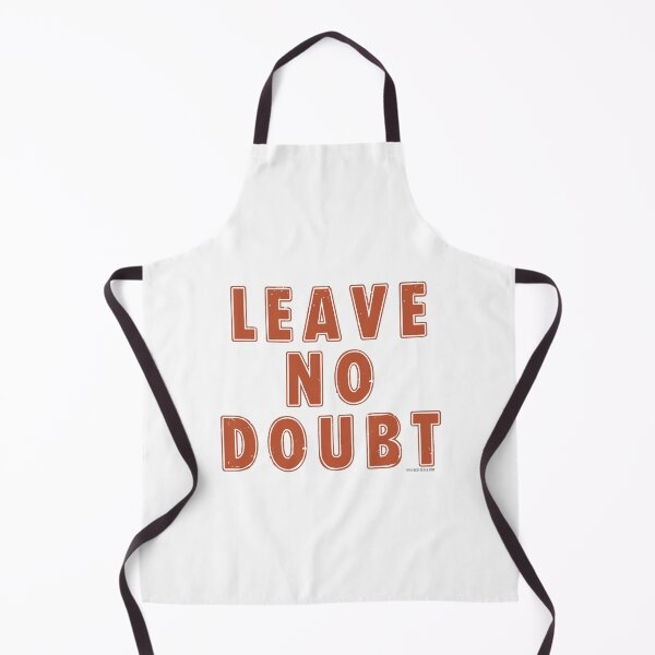 Item preview, Leave No Doubt designed and sold by T4Texas.