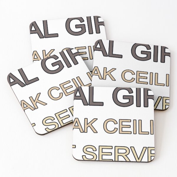 Item preview, Real Girls Break Ceilings Not Servers designed and sold by TheIconSmith.