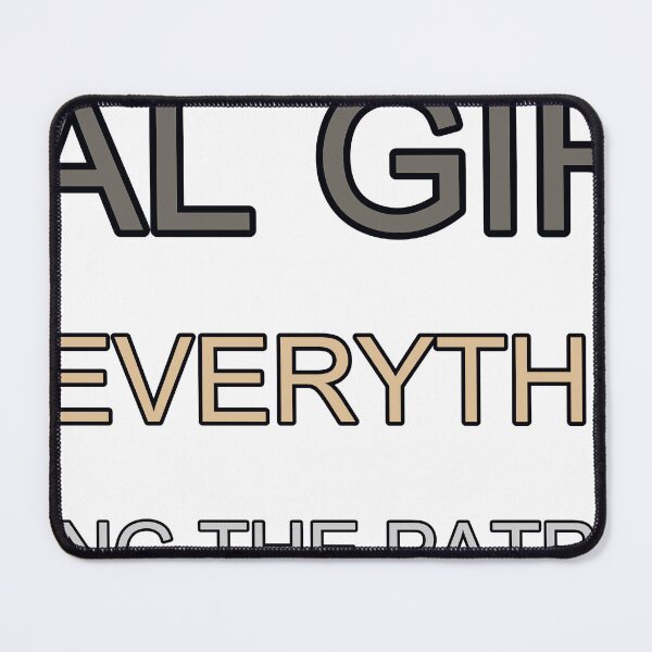 Item preview, Real Girls Mod Everything— Including The Patriarchy designed and sold by TheIconSmith.