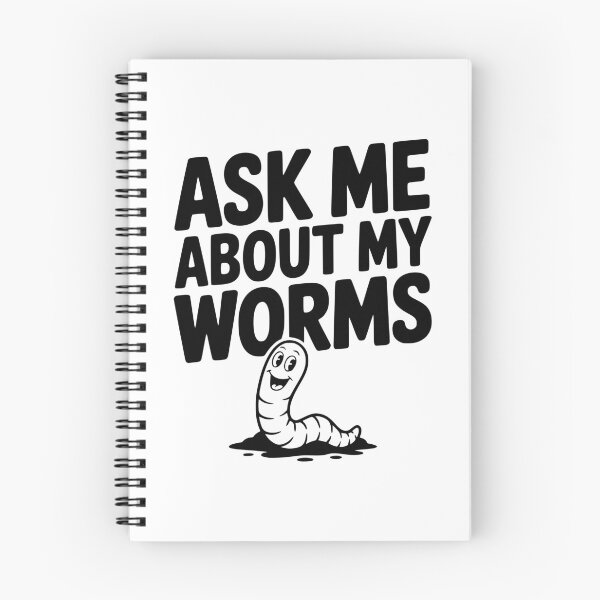 Item preview, Ask Me About My Worms designed and sold by Frank Ring.